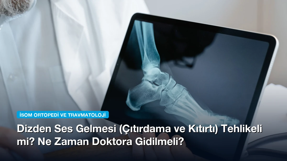 Dizden Ses Gelmesi (Çıtırdama ve Kıtırtı) Tehlikeli mi? Ne Zaman Doktora Gidilmeli?